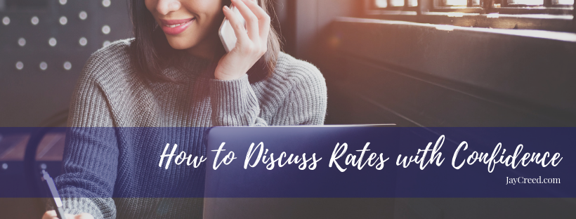 How to Discuss Rates with Confidence