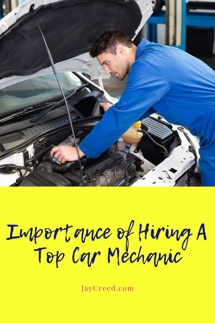 Importance of Hiring A Top Car Mechanic Jay Creed Coaching